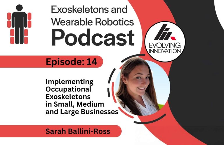 Episode 14: Sarah Ballini-Ross: Adopting Occupational Exoskeletons in Small, Medium and Large Businesses