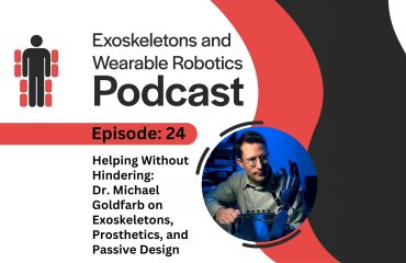 Episode 24 - Helping Without Hindering Dr Michael Goldfarb on Exoskeletons Prosthetics and Passive Design